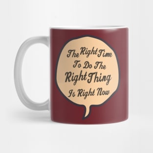 Right Thing Mug